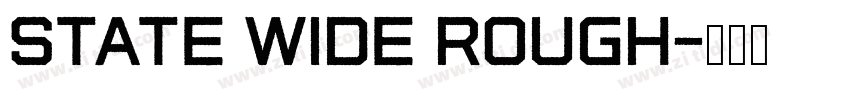 State Wide Rough字体转换